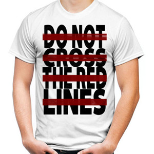 Kaos DO NOT CROSS THE RED LINES