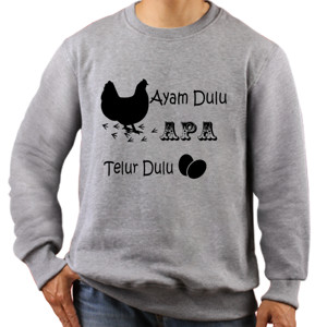 Jaket Sweater Ayam Dulu Apa Telur Dulu