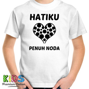 Kaos HATIKU PENUH NODA