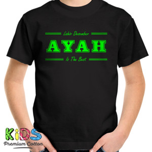 Kaos Ayah the best