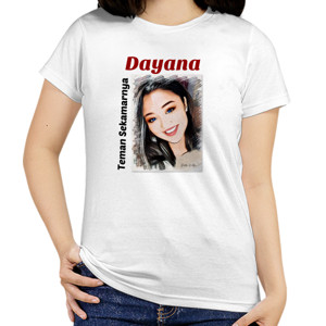 Kaos Teman Sekamarnya Dayana