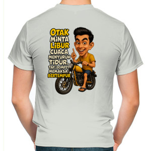 Kaos Otak Minta Libur