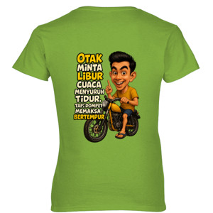 Kaos Otak Minta Libur
