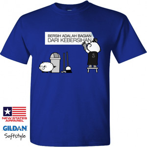 Kaos Bersih Adalah Bagian Dari Kebersihan