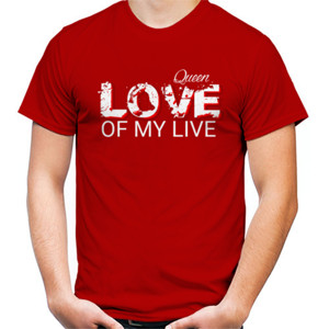 Kaos QUEEN LOVE OF MY LIVE