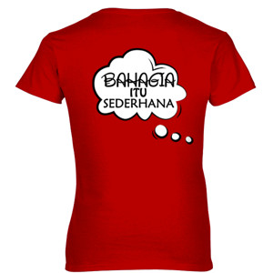 Kaos BAHAGIA ITU SEDERHANA (COWOK)