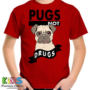 Kaos PUGS NOT DRUGS