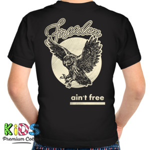 Kaos FREEDOM AINT FREE 2 back print