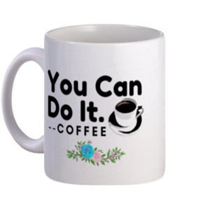 Mug You Can Do It Coffee | Mug Unik dan Lucu