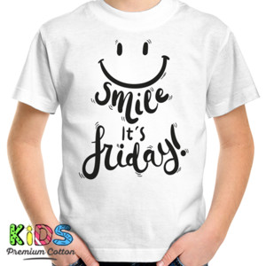 Kaos Smile is Friday