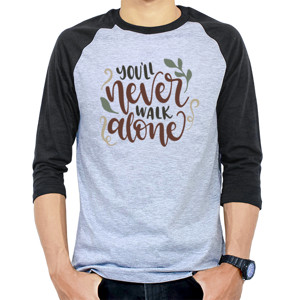 Kaos Raglan Kaos Youll Never Walk Alone