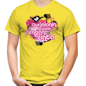 Kaos Gue Jalanin Ibadah Dengan Cinta