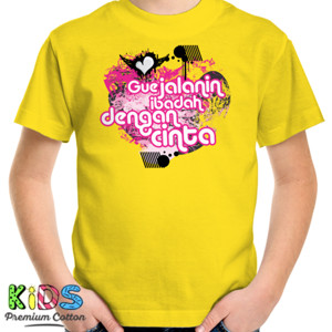 Kaos Gue Jalanin Ibadah Dengan Cinta