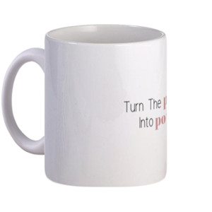 Mug Mug putih quotes turn the pain into power