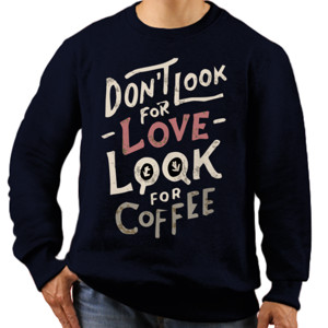 Jaket Sweater Dont Look For Coffe