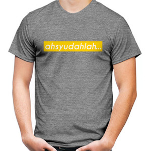 Kaos ahsyudahlah