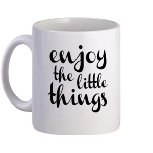 Mug Custom Modern enjoy the little thing