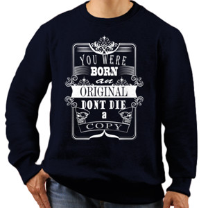 Jaket Sweater You Were Born An Original