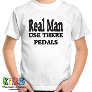Kaos Distro Real Man Use There Pedals