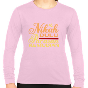 Kaos Nikah dulu pacaran kemudian