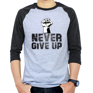 Kaos Raglan Never Give Up