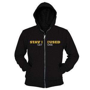 Hoodie Zipper Stay Focused