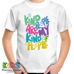 Kaos Kind people are my kind of people