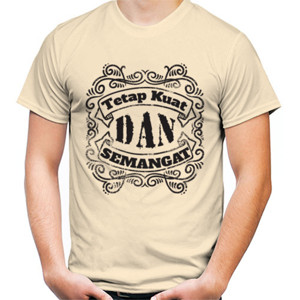 Kaos Tetap Kuat dan Semangat