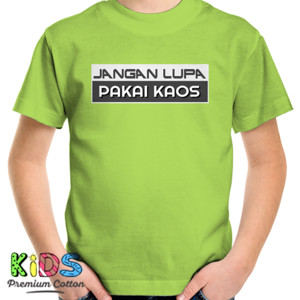Kaos JANGAN LUPA PAKAI KAOS