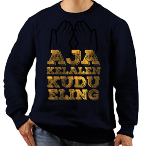 Jaket Sweater Aja Lali Ndonga (Jangan Lupa Berdoa)