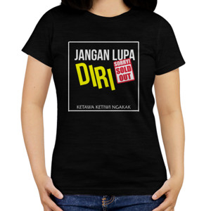 Kaos JANGAN LUPA DIRI