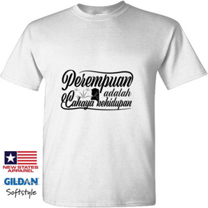 Kaos Perempuan adalah cahaya kehidupan