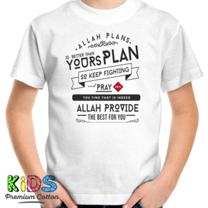 Kaos Allah Plans is Better Than Your Plan