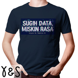 Kaos Sugih data , Miskin Rasa
