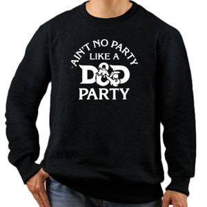 Jaket Sweater Aint No Party Like A D And D Party Funny T-Shirt