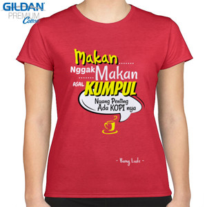 Kaos Makan Nggak Makan Asal Kumpul