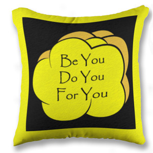 Bantal Motif Be You