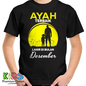 Kaos Ayah Terbaik Lahir di Bulan...