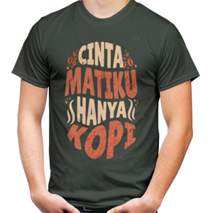 Kaos Cinta Matiku Hanya Kopi