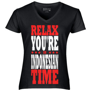 Kaos RELAX YOU ARE ON INDONESIAN TIME