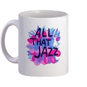 Mug Mug All That Jazz