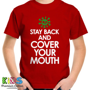 Kaos Stay Back Cover Your Mouth Sick Mask Warning - 2