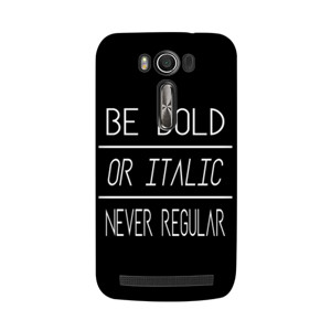 BE BOLD NEVER REGULAR Casing HP