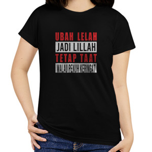 Kaos Ubah Lelah Jadi Lillah