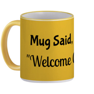 Mug Mug Drinkware Welcome Coffee Popular Funny Word