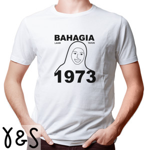 Kaos CINTA SOMEONE YANG LAHIR 1973
