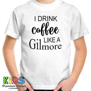 Kaos Distro I Drink Coffee Like a Gilmore