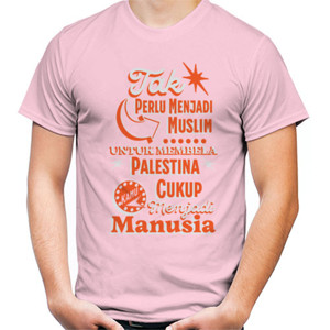 Kaos Tak Perlu Menjadi Muslim Untuk Membela Palestina 