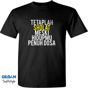 Kaos Kaos Muslim Tetap Sholat Meski Penuh Dosa