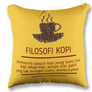 Bantal Filosofi Kopi Kesempurnaan dan Pahit